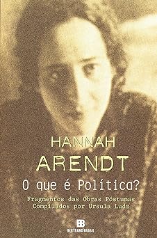 O que e politica Hannah Arendt